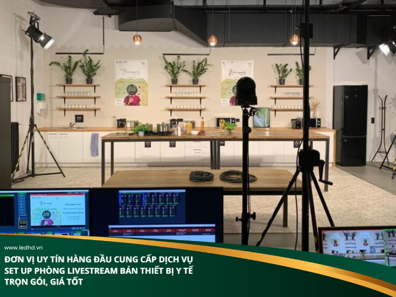 Set up phòng livestream bán thiết bị y tế